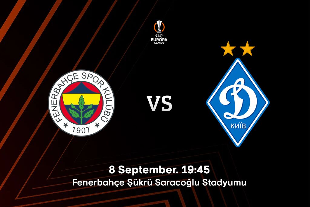 Europa League, matchday 1. Fenerbahce – Dynamo. Preview