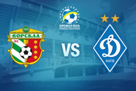 Ukrainian Premier League. Vorskla – Dynamo. Preview