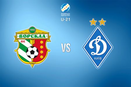 U-21 League. Matchday 29. Vorskla – Dynamo. Preview