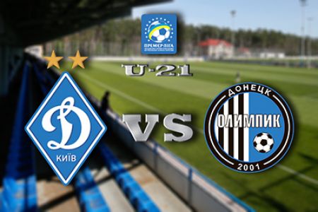 U-21. Dynamo – Olimpik. Preview