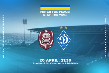 Dynamo to play “Match for Peace!” against CFR 1907 Cluj